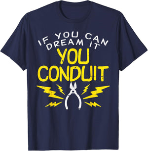 You Conduit Funny Pun Electrical Engineer Electrician Gift T-Shirt - T-Shirt | Navy