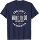 You can't tell me what to do you are not my grandkids T-Shirt - T-Shirt | Navy