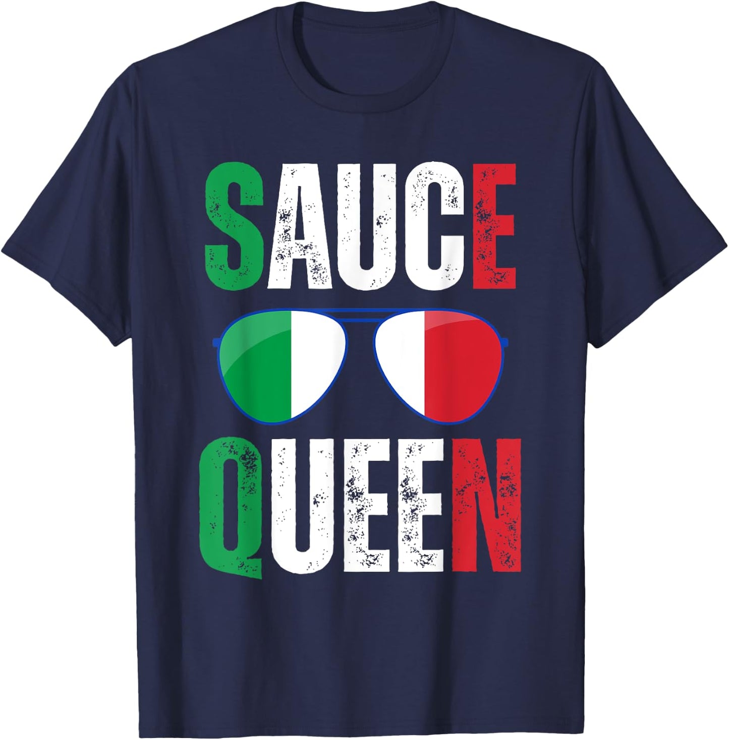 Funny Sauce Queen Italian Saying Italy Flag Sunglasses T-Shirt - T-Shirt | Navy