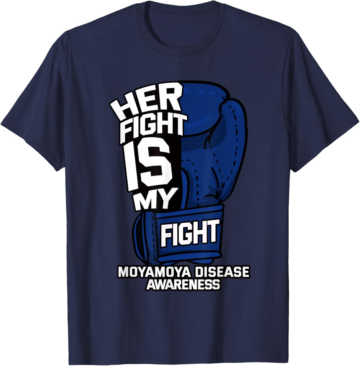 Her Fight My Fight Moyamoya Disease Patient Cerebrovascular T-Shirt - T-Shirt | Navy