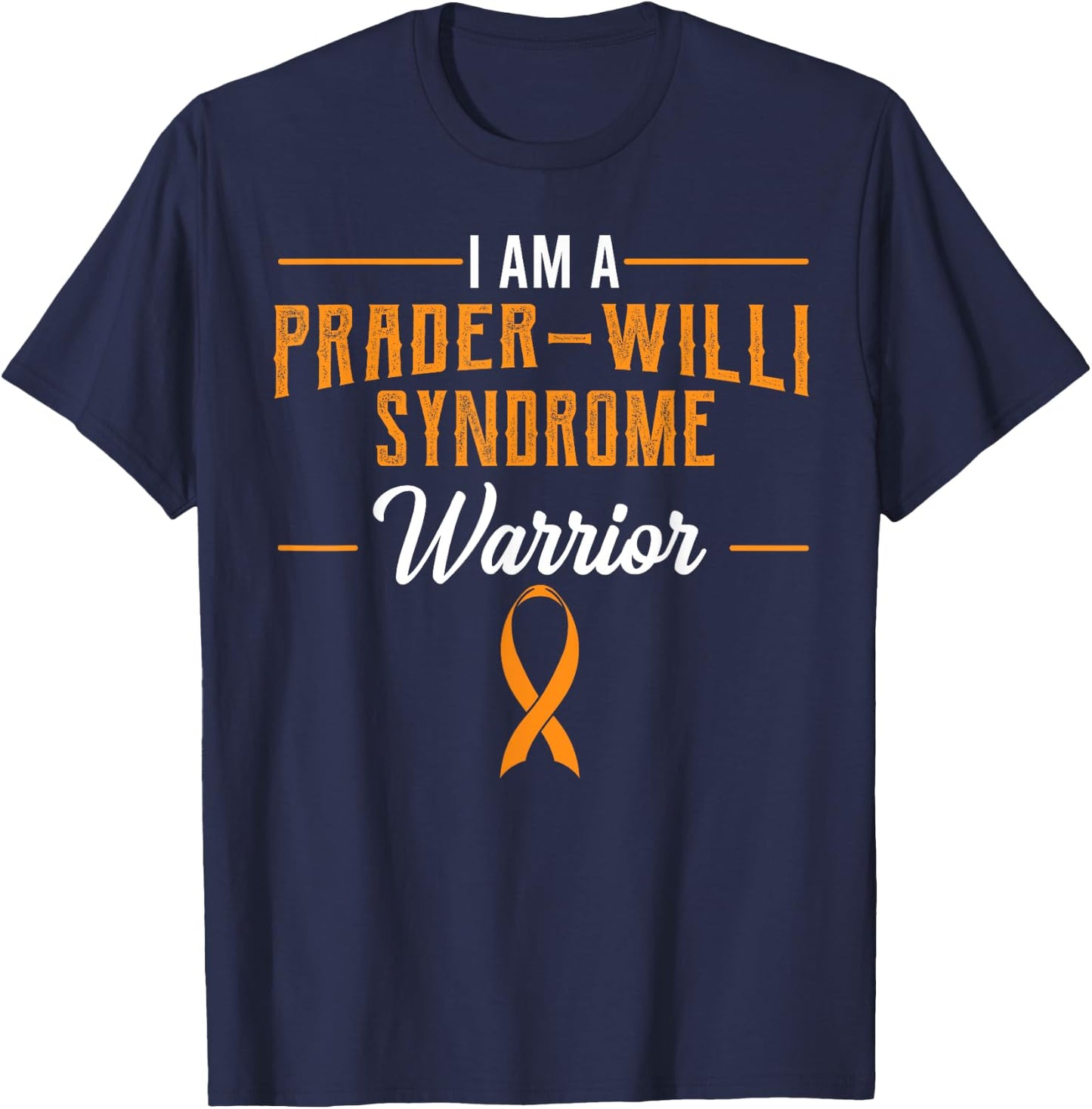 Prader–Willi Syndrome Warrior Prader–Labhart–Willi-Fanconi T-Shirt - T-Shirt | Navy