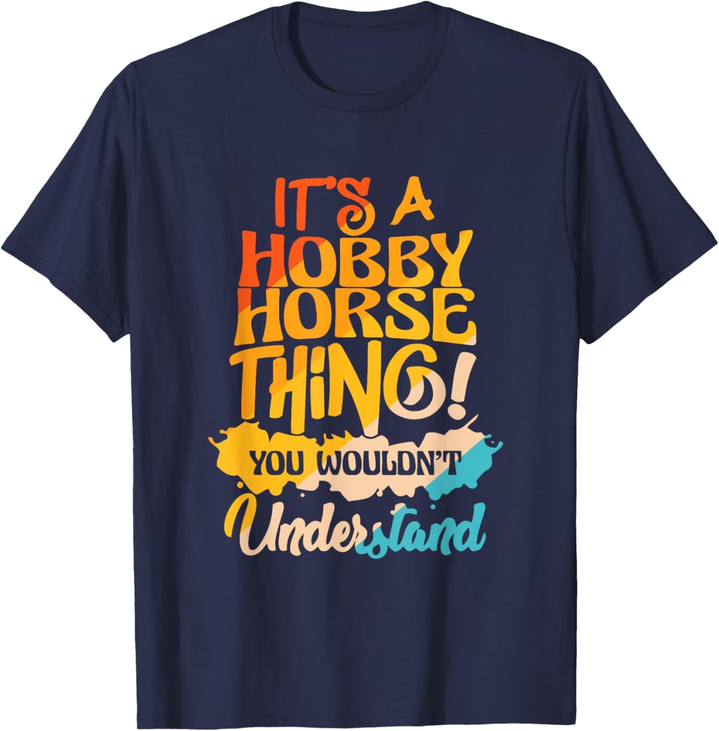 Hobby Horsing Stick Horse Riding Horse Rider Hobby Horse T-Shirt - T-Shirt | Navy