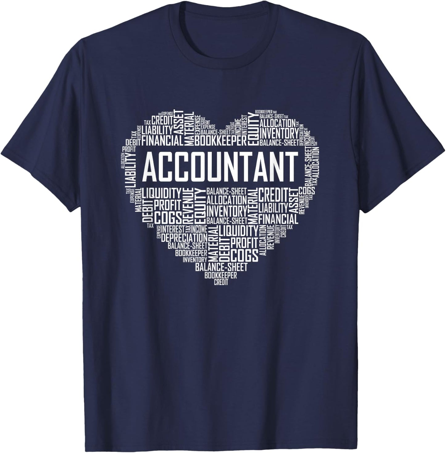 Auditor Gifts Heart Accounting Graduation T-Shirt - T-Shirt | Navy