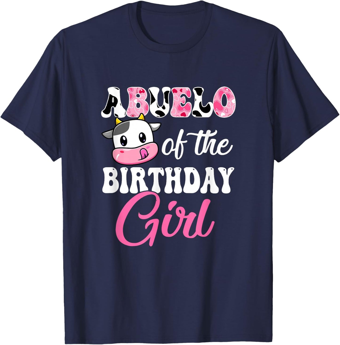 Abuelo Of The Birthday Girl Farm Cow 1St Birthday Girl T-Shirt - T-Shirt | Navy