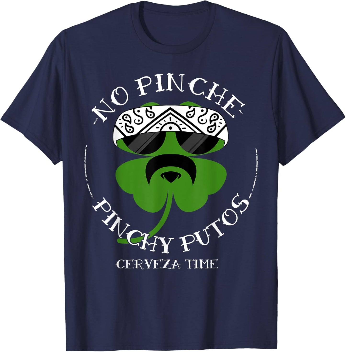 No Pinche Pinchy Putos T-Shirt - T-Shirt | Navy