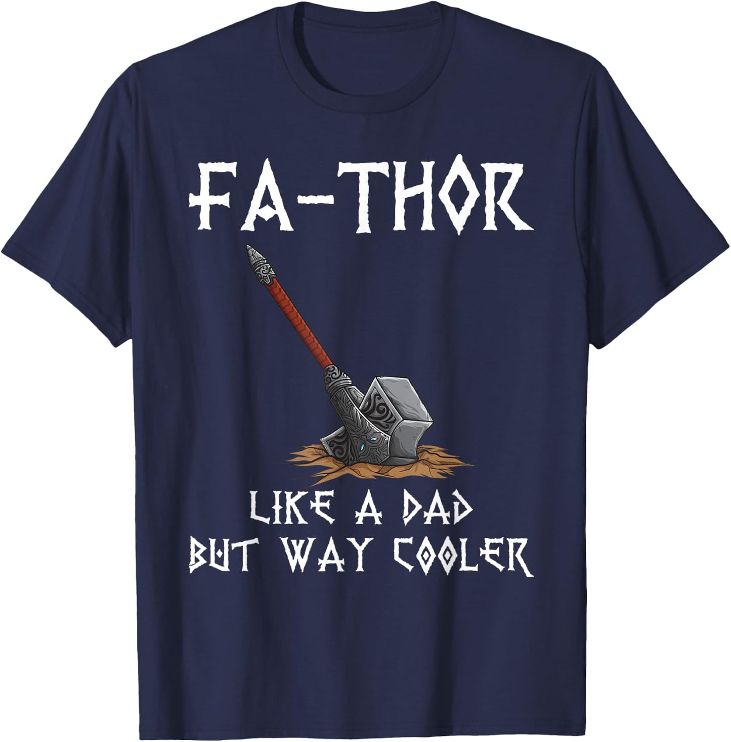 Fa-Thor - fathers day fathers day gift dad father T-Shirt - T-Shirt | Navy