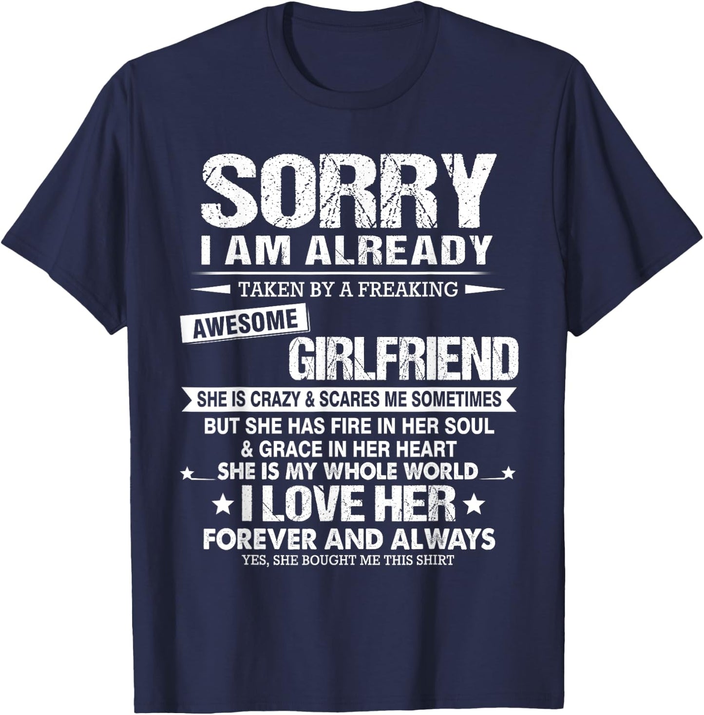 Sorry I Am Already Taken by a Freaking Awesome Girlfriend T-Shirt - T-Shirt | Navy