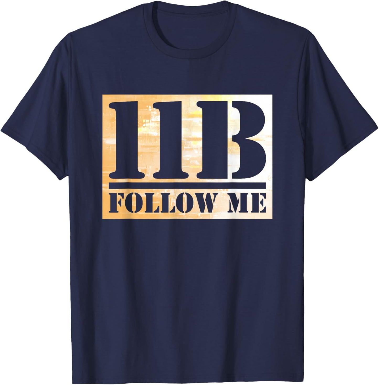 11 Bravo 11B Infantry Infantryman Grunt US Army Combat Team T-Shirt - T-Shirt | Navy