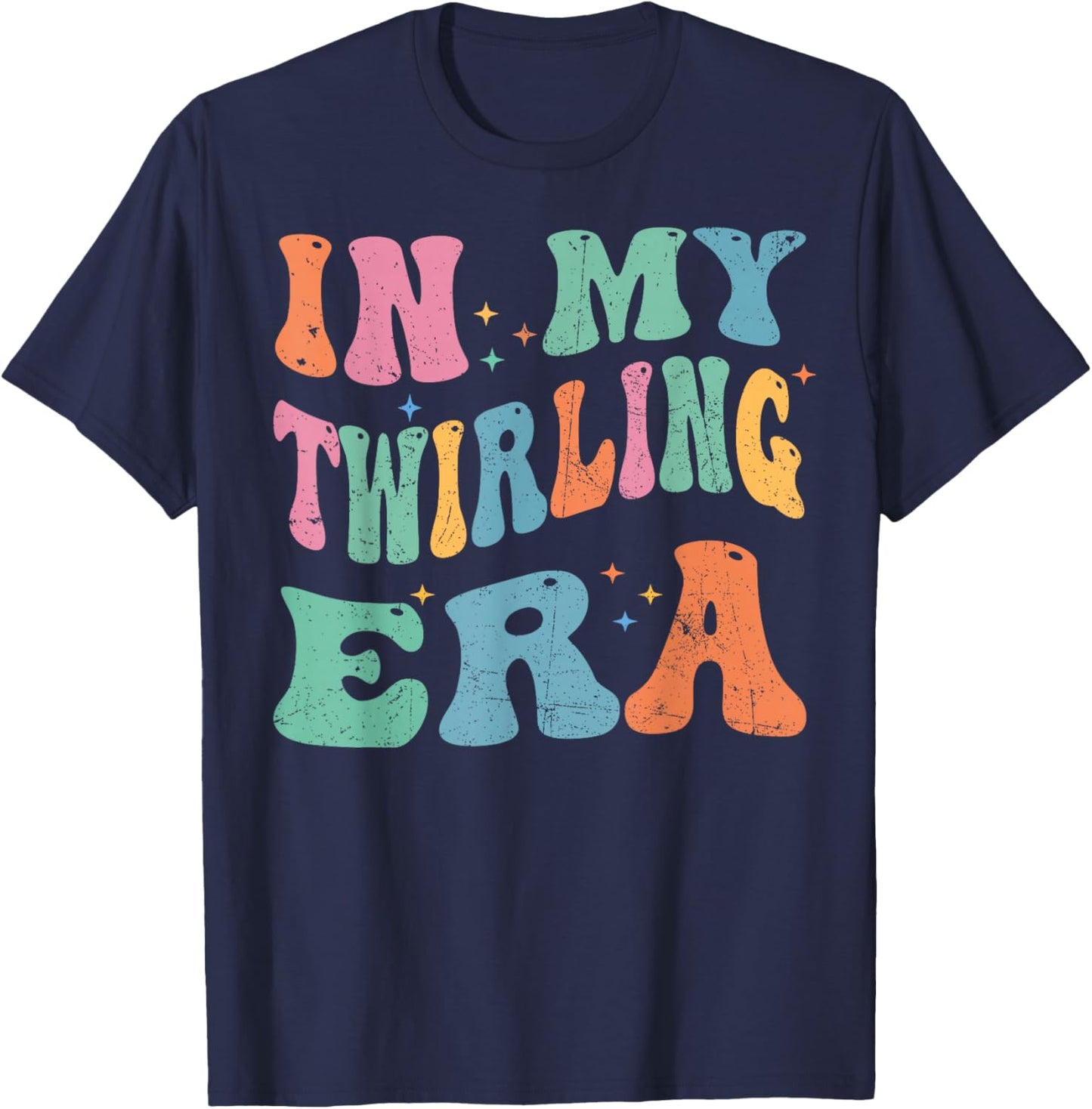 In My Twirling Era Twirler Majorettes Baton Twirling T-Shirt - T-Shirt | Navy