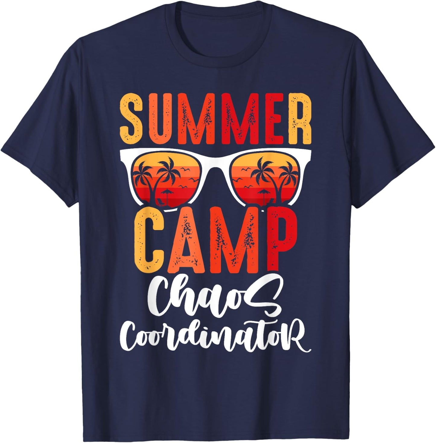 Chaos Coordinator Funny Summer Camp Counselor T-Shirt - T-Shirt | Navy