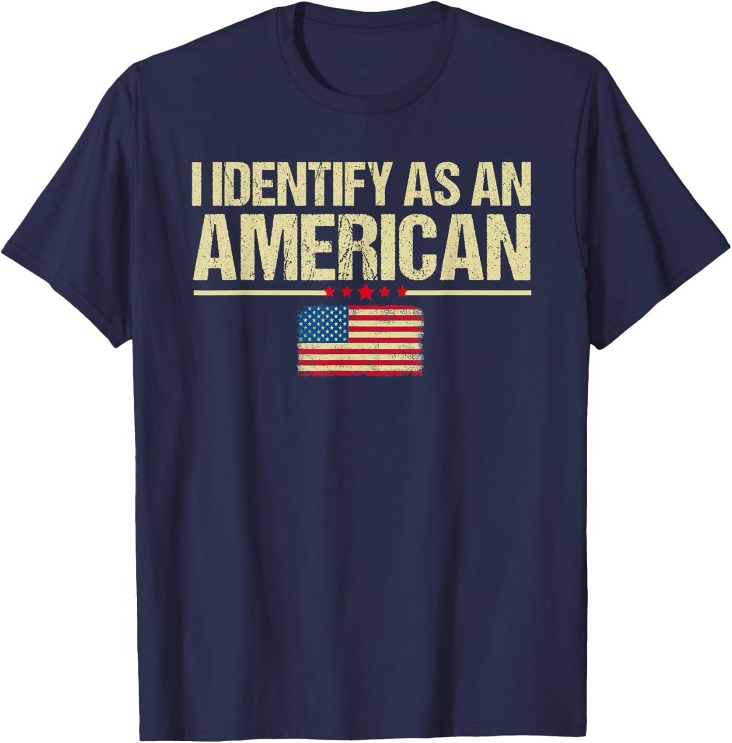 I identify As An American US Flag Patriot T-Shirt - T-Shirt | Navy