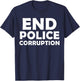 End Police Corruption T-Shirt - T-Shirt | Navy