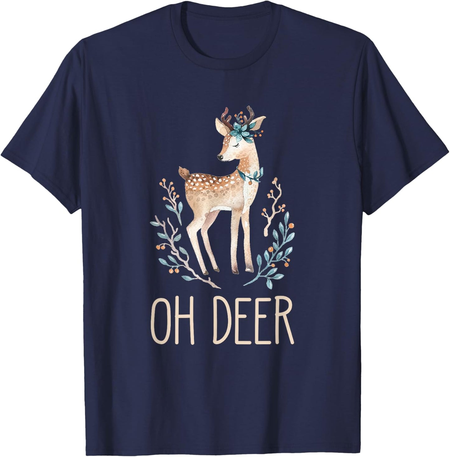 Beautiful Funny Deer Lover Gift Oh Deer T-Shirt - T-Shirt | Navy