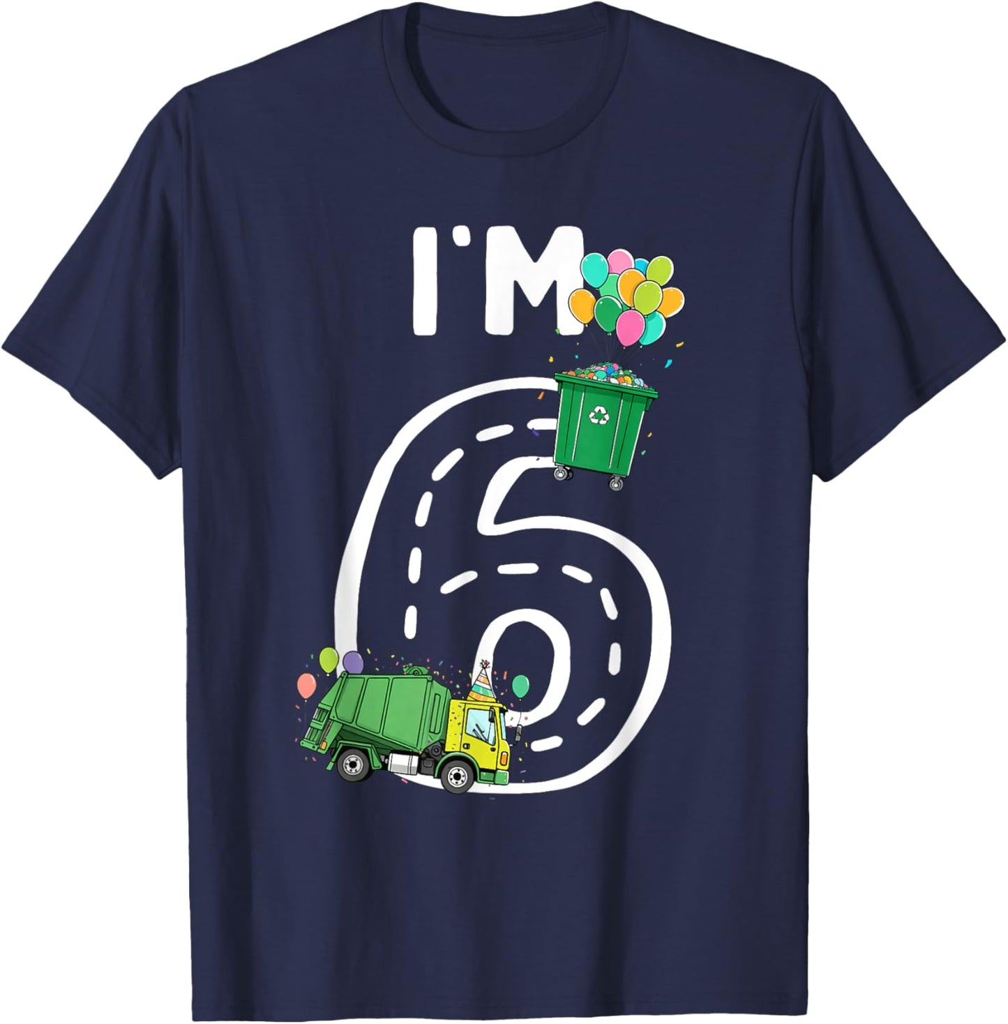 I'm 6 Six Years Old Garbage Truck 6th Birthday Boy Kids T-Shirt - T-Shirt | Navy