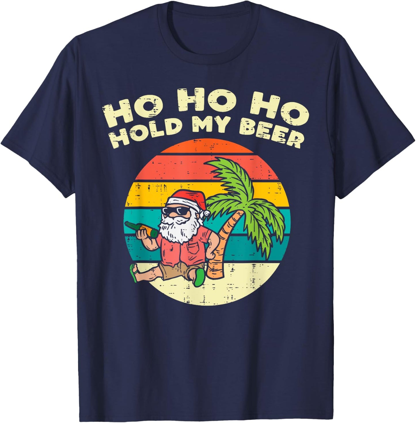 Ho Ho Hold My Beer Santa Beach Christmas In July Drinking T-Shirt - T-Shirt | Navy