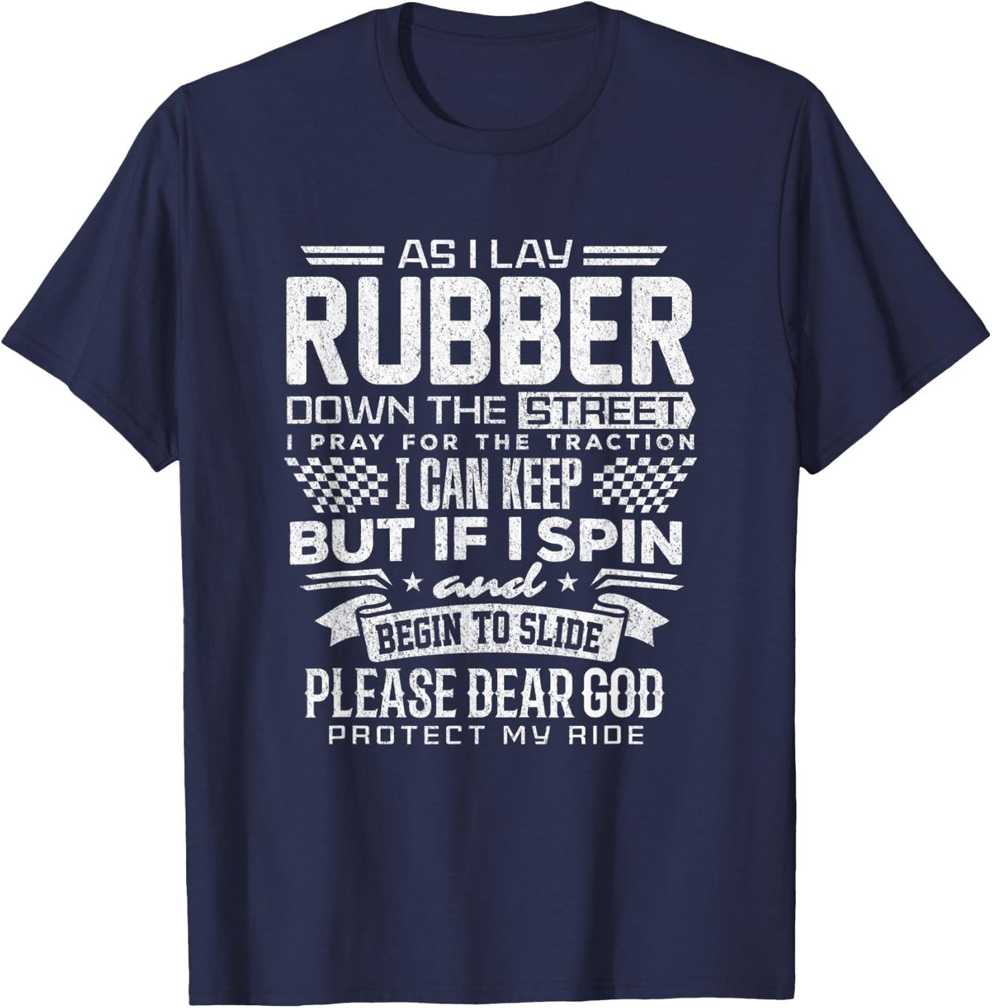 Drag Racing Shirt Lay Rubber Down Drag Racer Funny T-Shirt - T-Shirt | Navy
