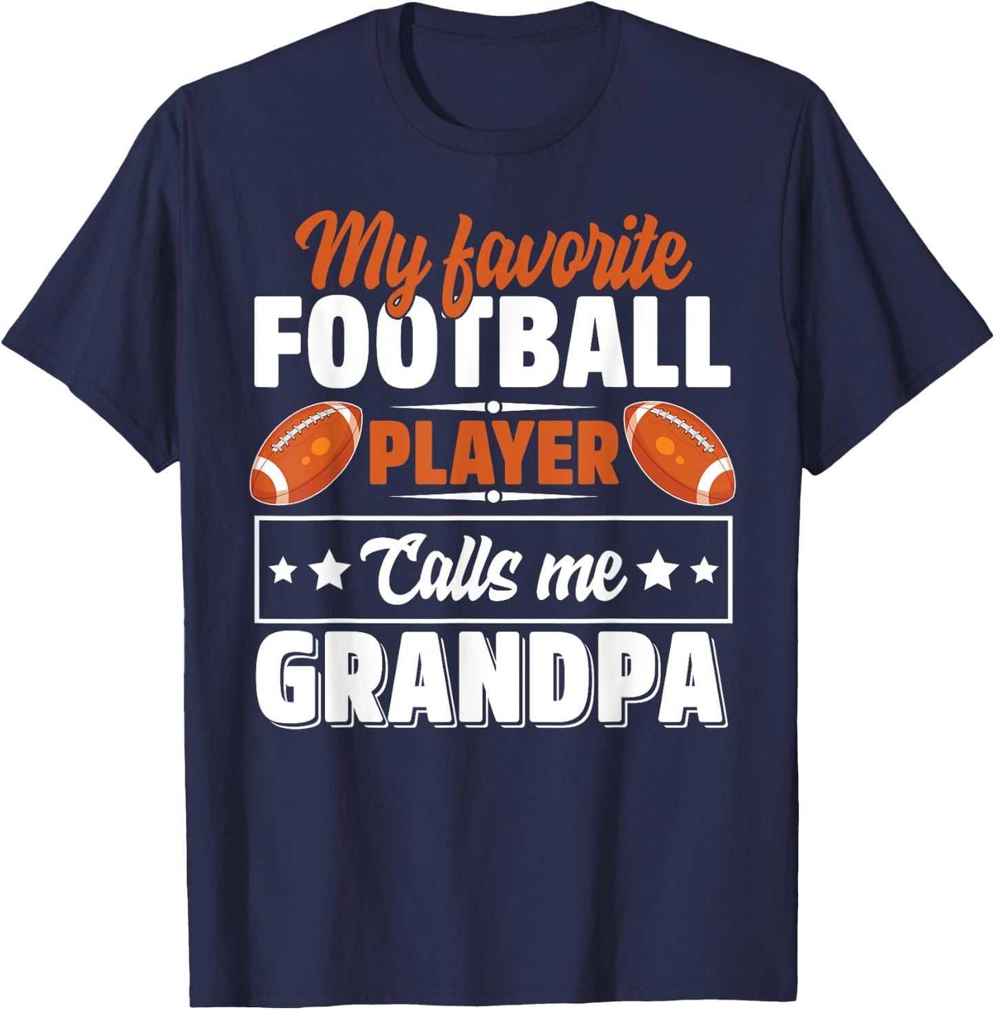 My Favorite Football Player Calls Me Grandpa Cute T-Shirt - T-Shirt | Navy