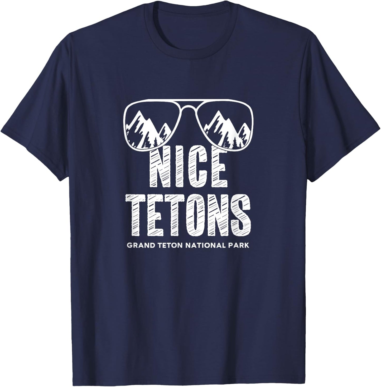Funny Mountain Nice Tetons Grand Teton National Park Wyoming T-Shirt - T-Shirt | Navy