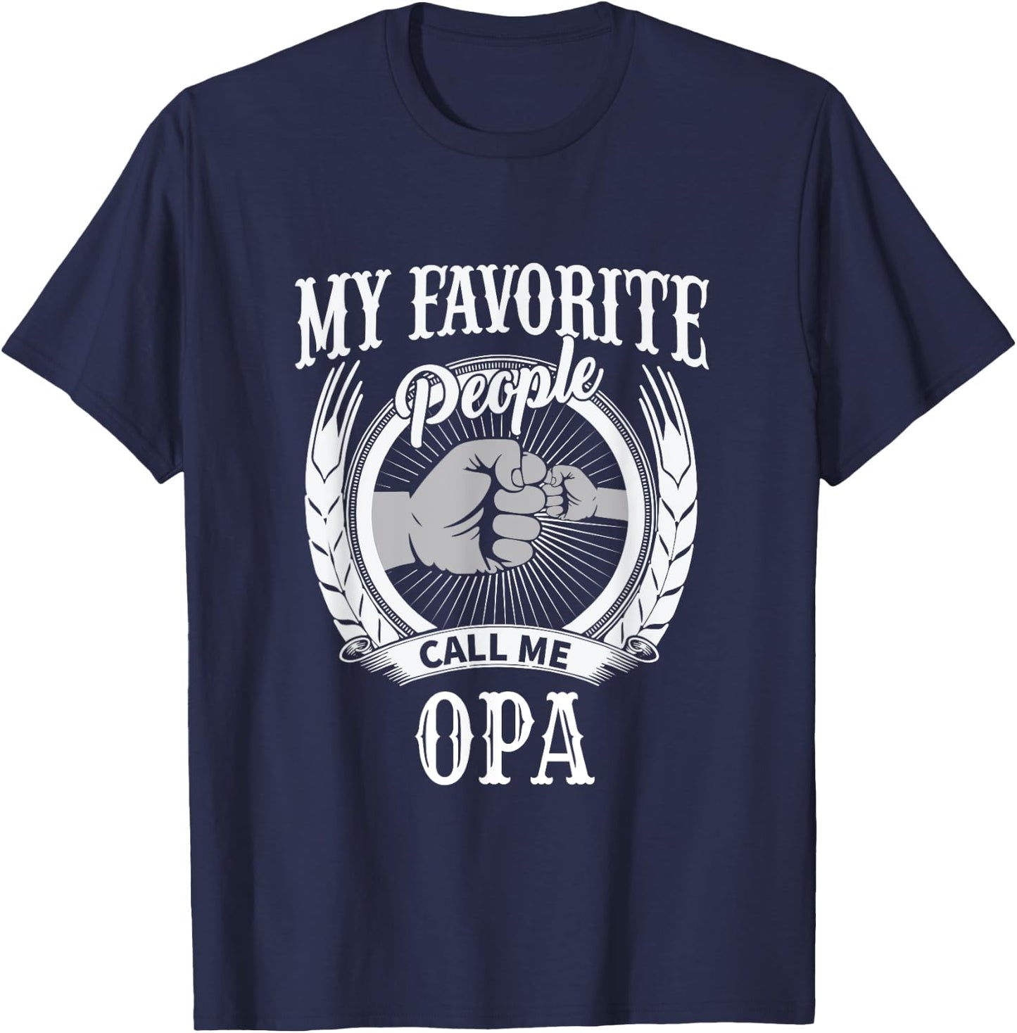 My Favorite People Call Me Opa German Grandpa T-Shirt - T-Shirt | Navy