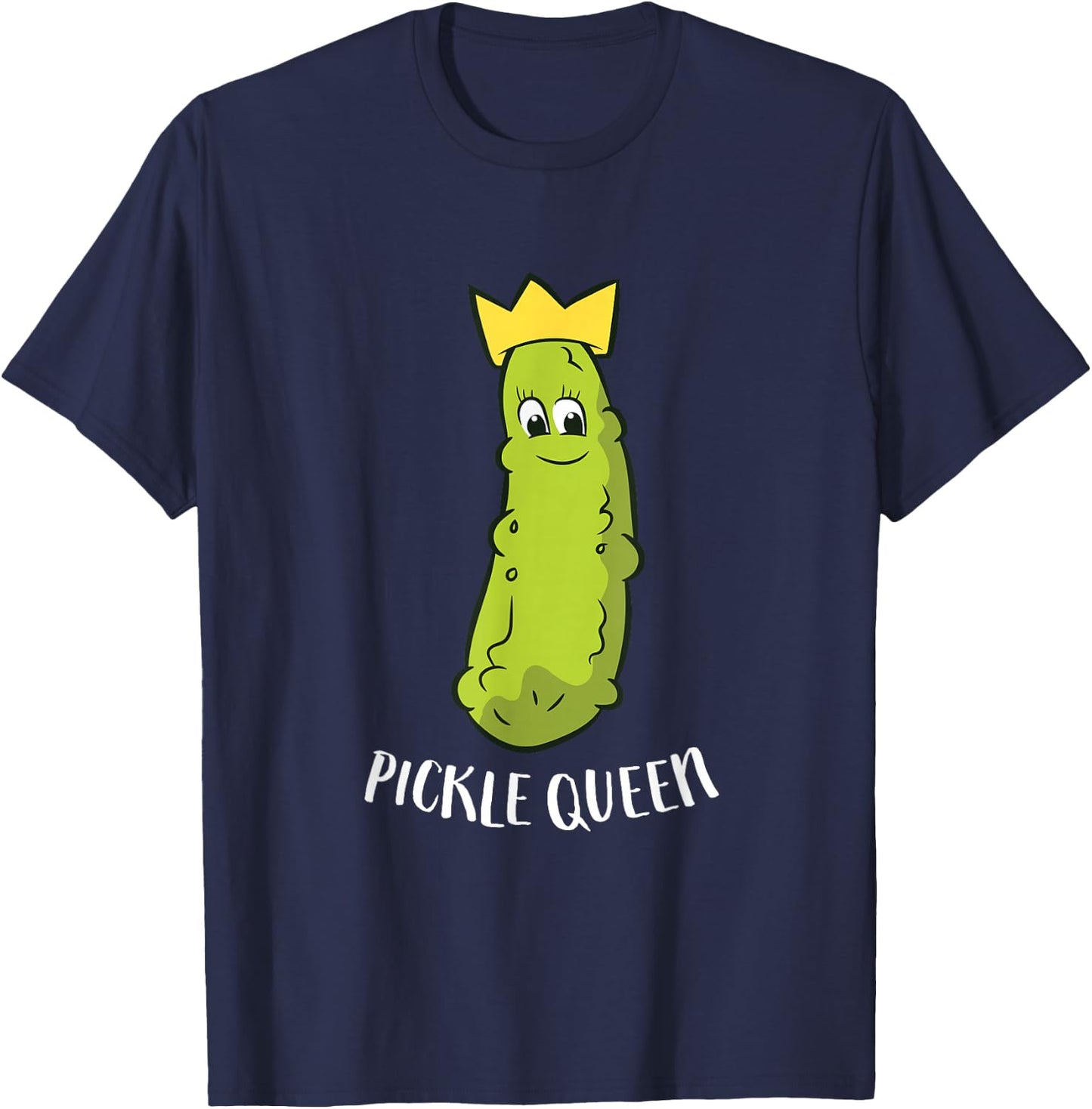 Funny Pickle Queen Funny Cucumber Pickle Girl T-Shirt - T-Shirt | Navy