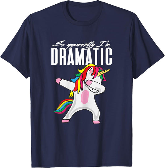 So Apparently...I'm Dramatic Kids Women Unicorn Dabbing T-Shirt - T-Shirt | Navy