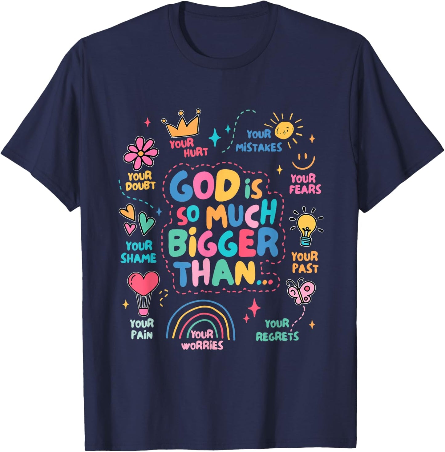 God Is So Much Bigger Than T-Shirt - T-Shirt | Navy