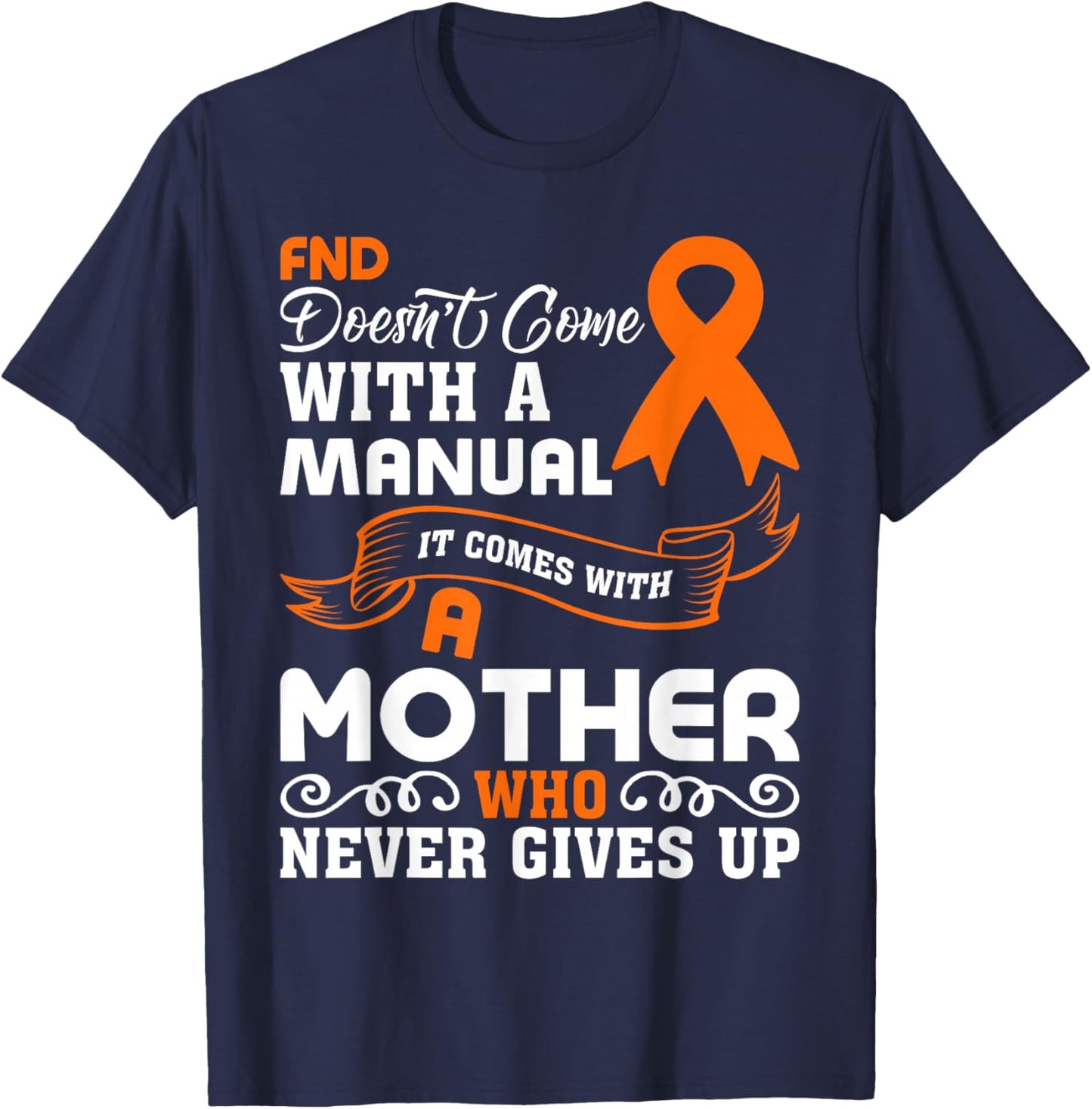 FND Awareness FND Mom T-Shirt - T-Shirt | Navy