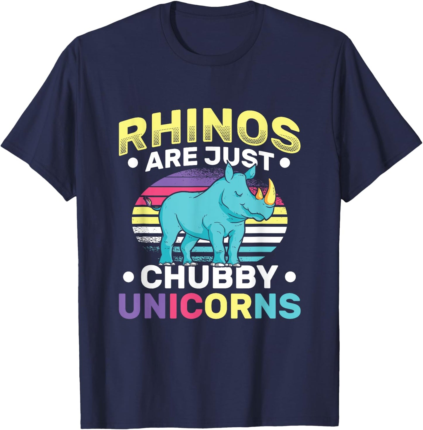 Funny Rhinos Are Just Chubby Unicorn Joke T-Shirt - T-Shirt | Navy