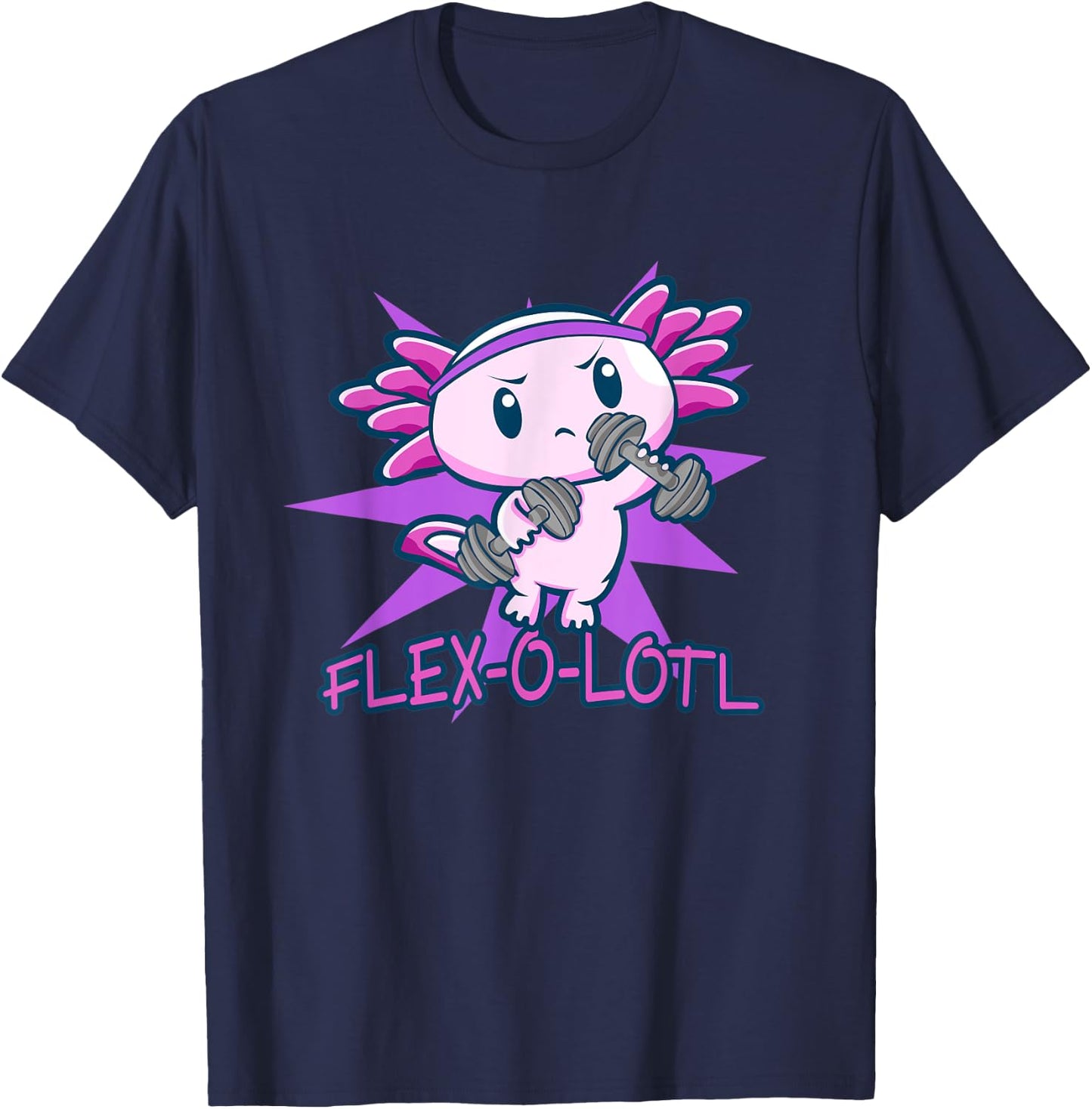 Flex-O-Lotl | Cute Axolotl Lover Pun Gym Fitness Workout T-Shirt - T-Shirt | Navy