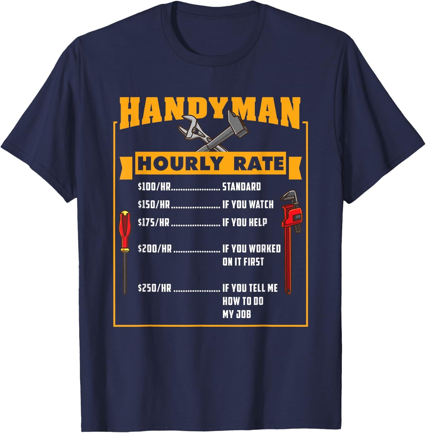 Handyman Hourly Rate Funny Fathers Day Dad T-Shirt - T-Shirt | Navy
