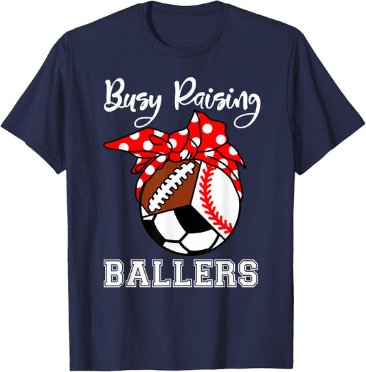 Busy Raising Ballers Funny Baseball Football Soccer Mom T-Shirt - T-Shirt | Navy