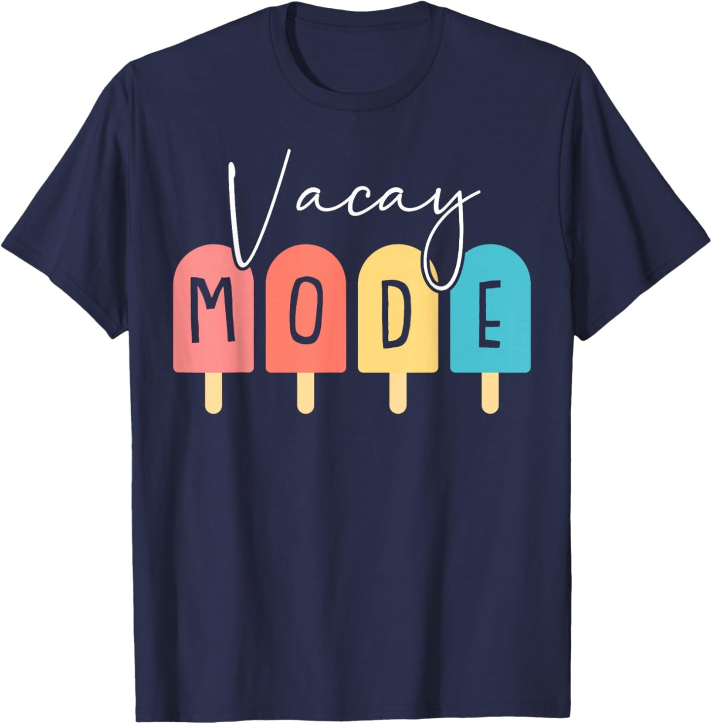 Vacay Mode Summer Family Vacation Beach Cruise Matching T-Shirt - T-Shirt | Navy
