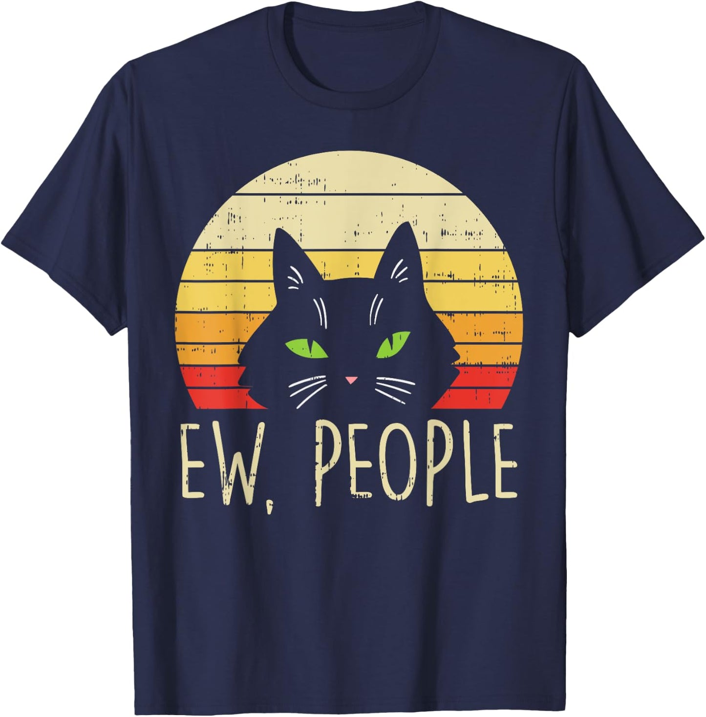 Ew People Cat Sunset Retro Introvert Pet Lover Owner Gift T-Shirt - T-Shirt | Navy