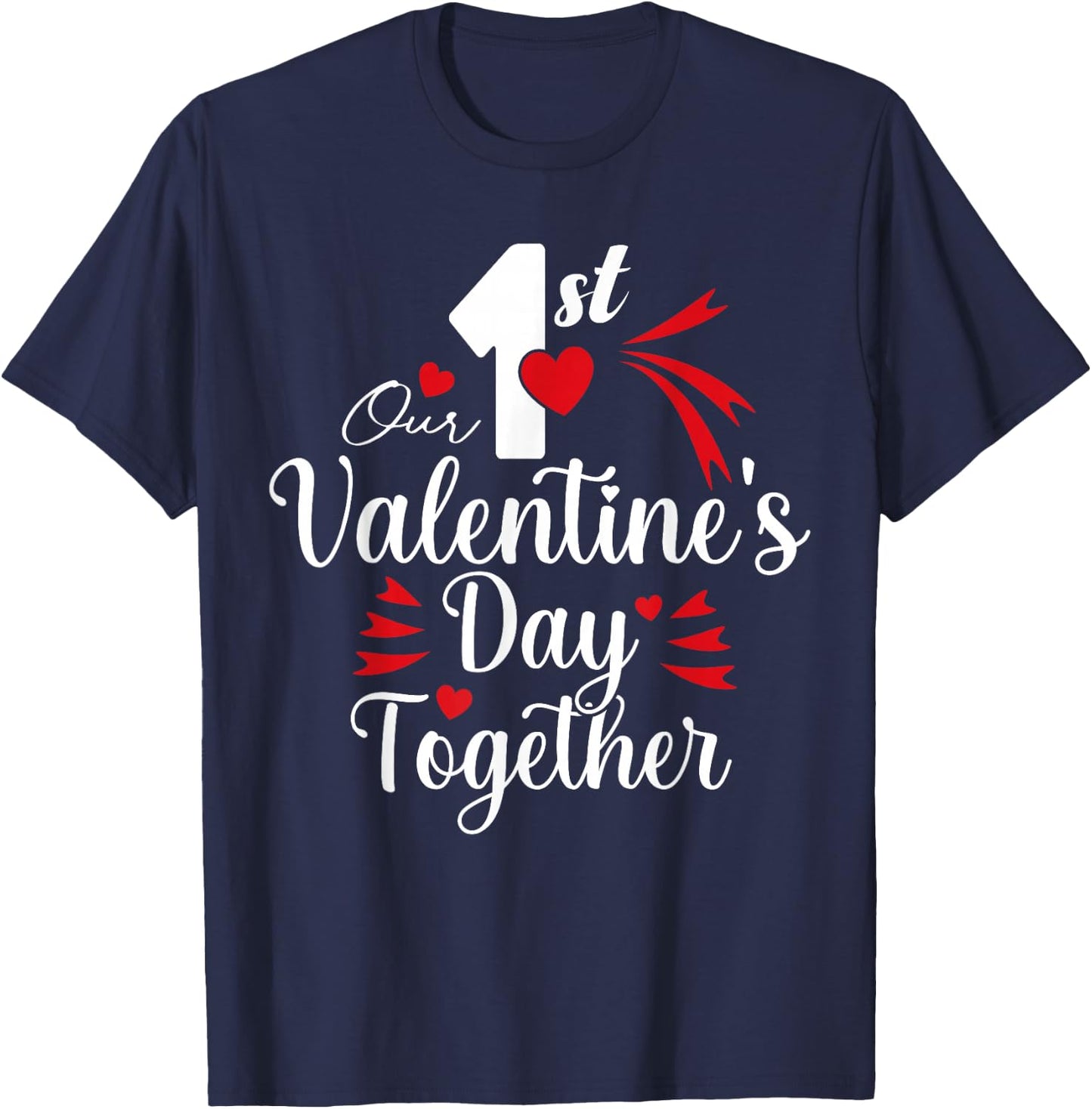 Our First Valentine's Day Valentine's Day Matching Couple T-Shirt - T-Shirt | Navy