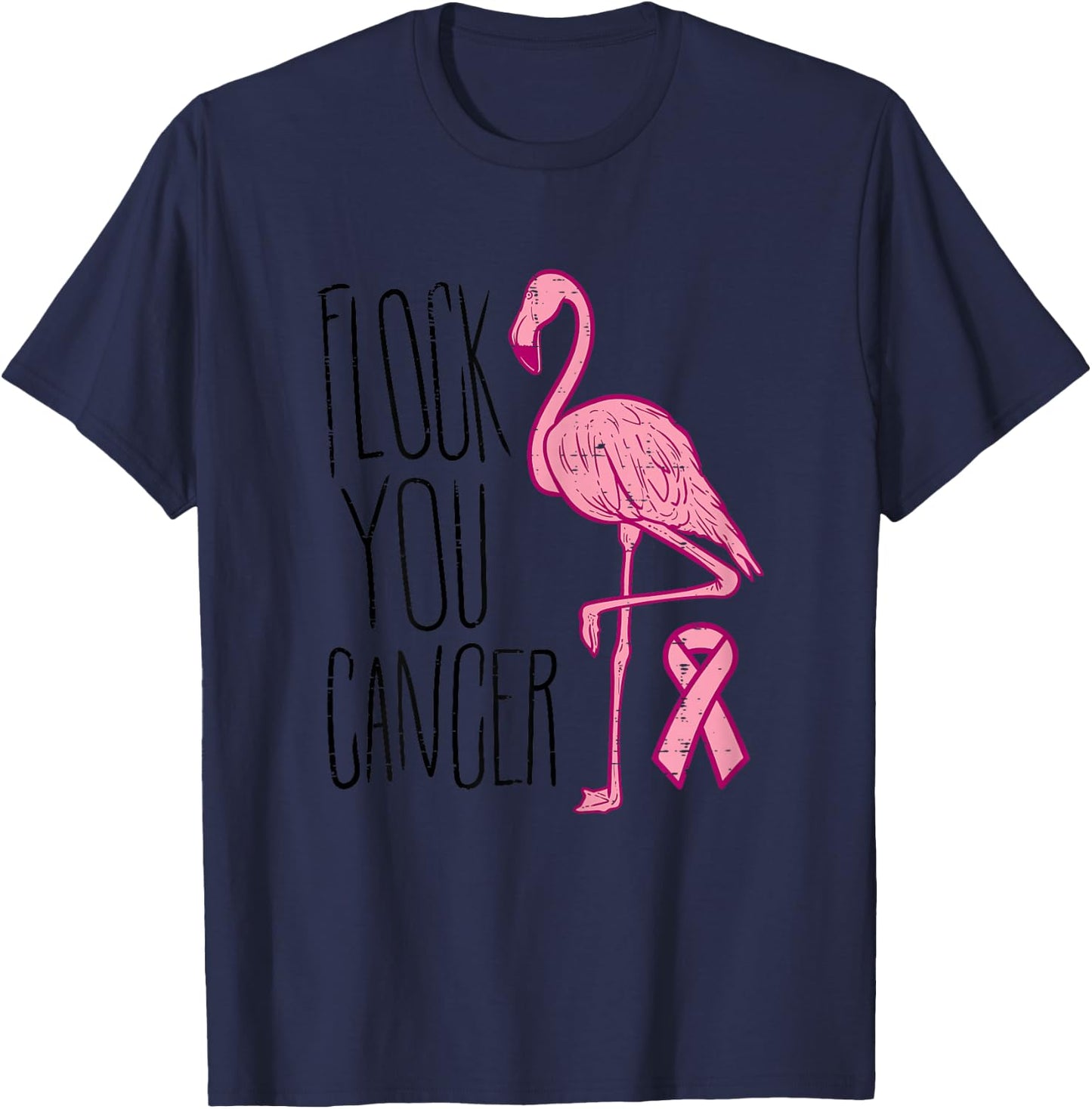 Flock You Breast Cancer Flamingo Pink Ribbon Support Gift T-Shirt - T-Shirt | Navy