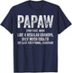 Papaw Definition Like A Regular Grandpa Only Cooler T-Shirt - T-Shirt | Navy