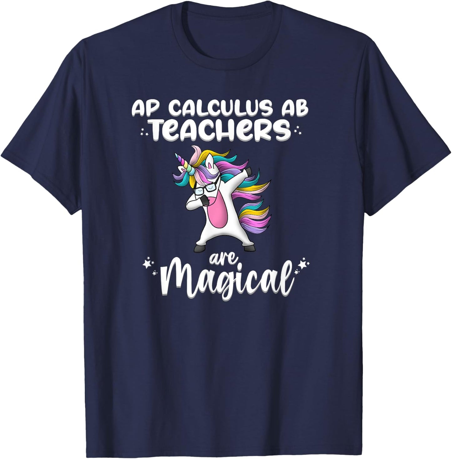 Unicorn Girl AP Calculus AB Teacher Gift Love Awesome Funny T-Shirt - T-Shirt | Navy