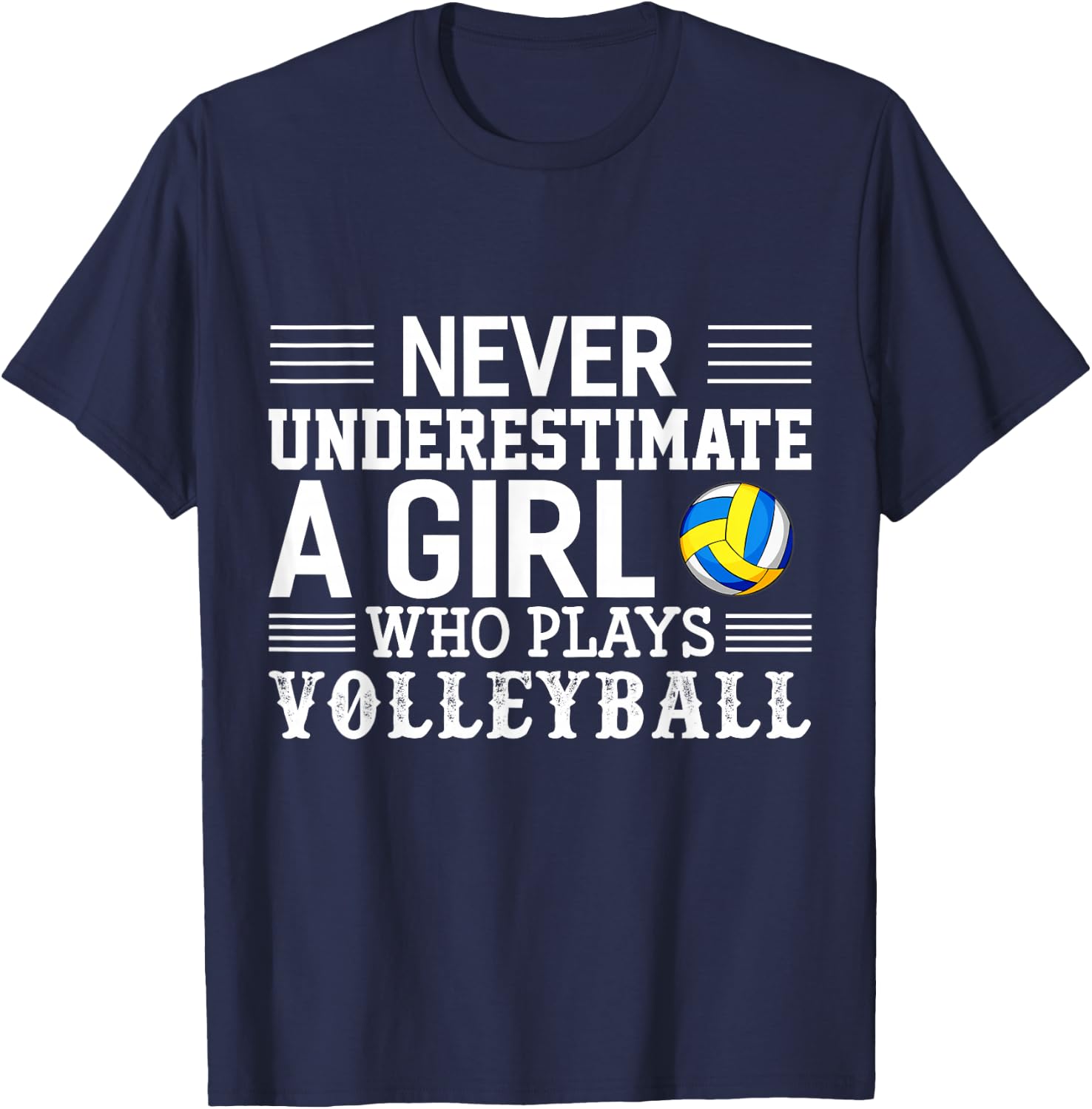 Never Underestimate A Girl Who Plays Volleyball T-Shirt - T-Shirt | Navy