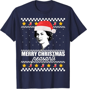 MERRY CHRISTMAS PEASANTS Queen of England Ugly Sweater Meme T-Shirt - T-Shirt | Navy