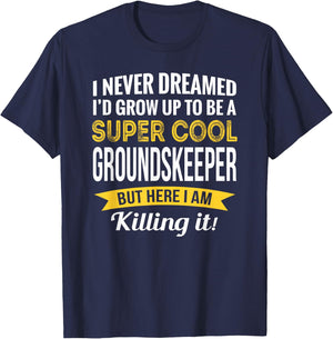 Groundskeeper Gifts Funny T-Shirt - T-Shirt | Navy