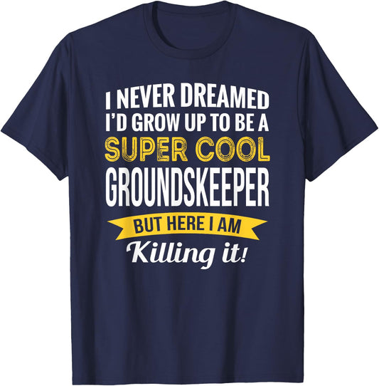 Groundskeeper Gifts Funny T-Shirt - T-Shirt | Navy