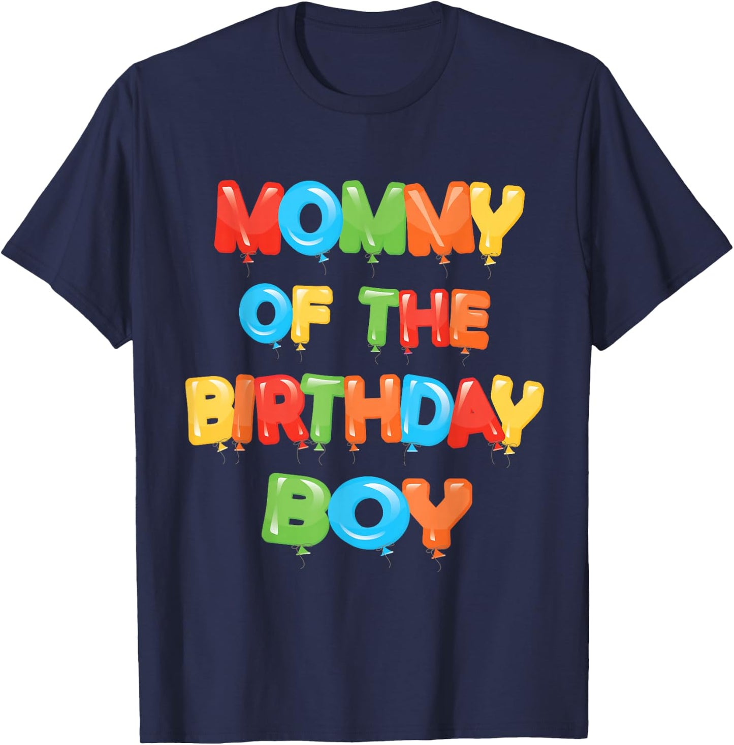Mommy of The Birthday Boy Balloon Boys Party Small T-Shirt - T-Shirt | Navy