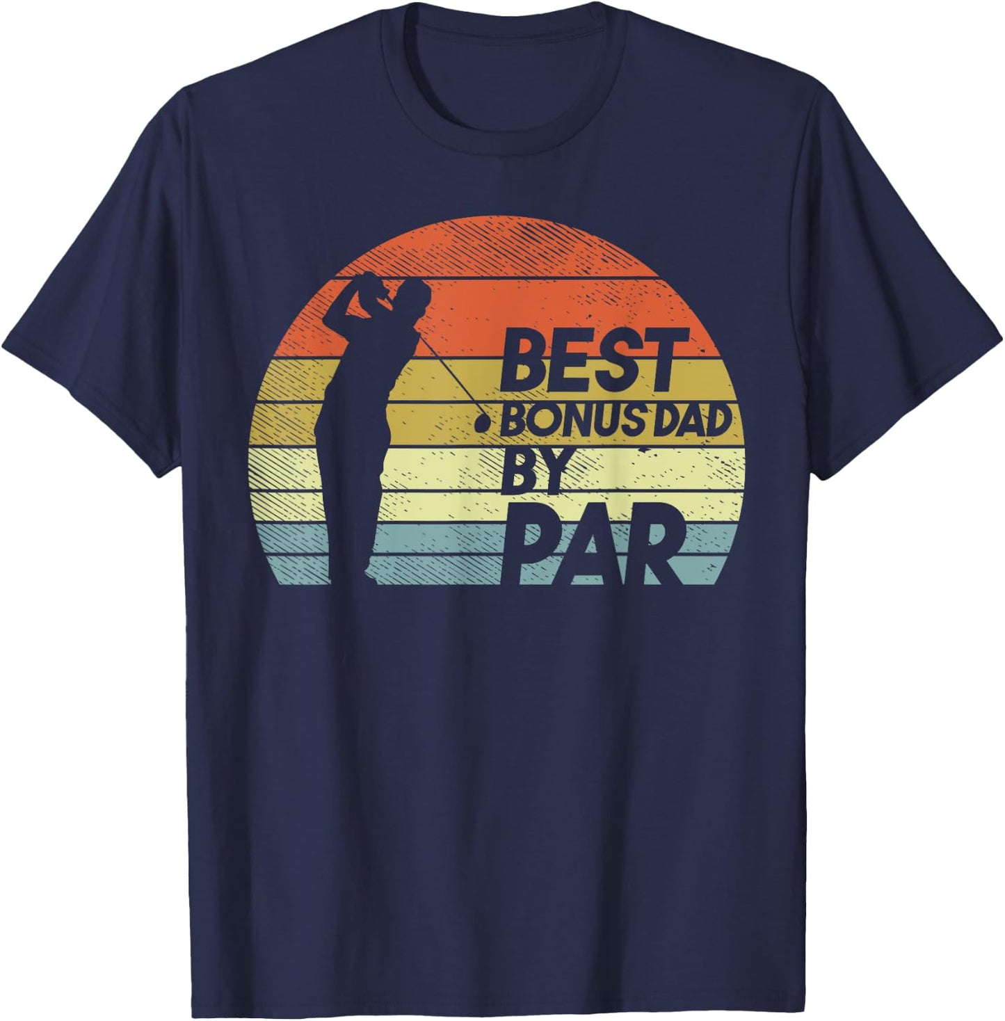 Best Bonus Dad Par Retro Golfing Golfer Step Dad Father Gift T-Shirt - T-Shirt | Navy