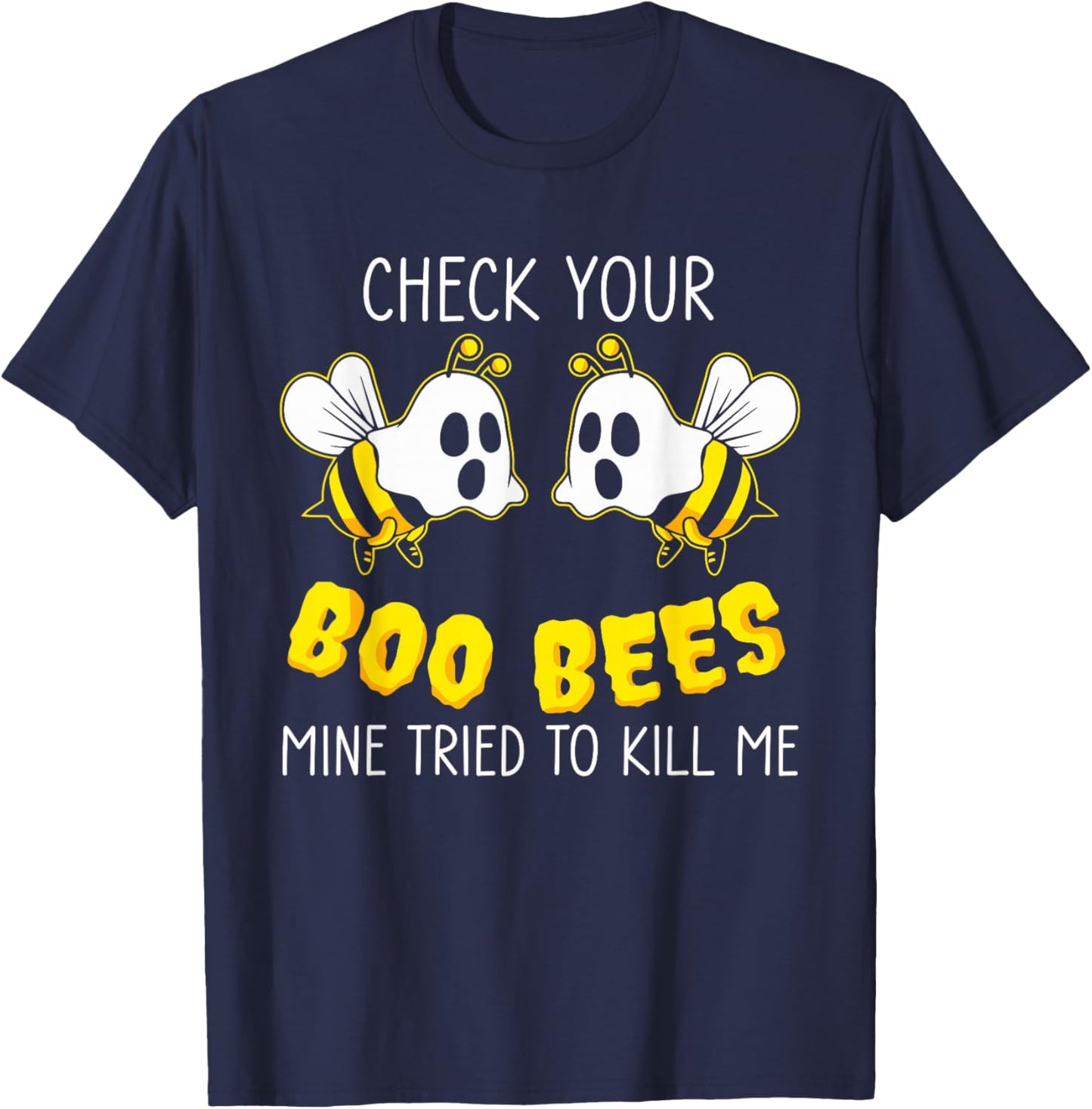 Check Your Boo Bees Mine Tried To Kill Me Breast Cancer T-Shirt - T-Shirt | Navy