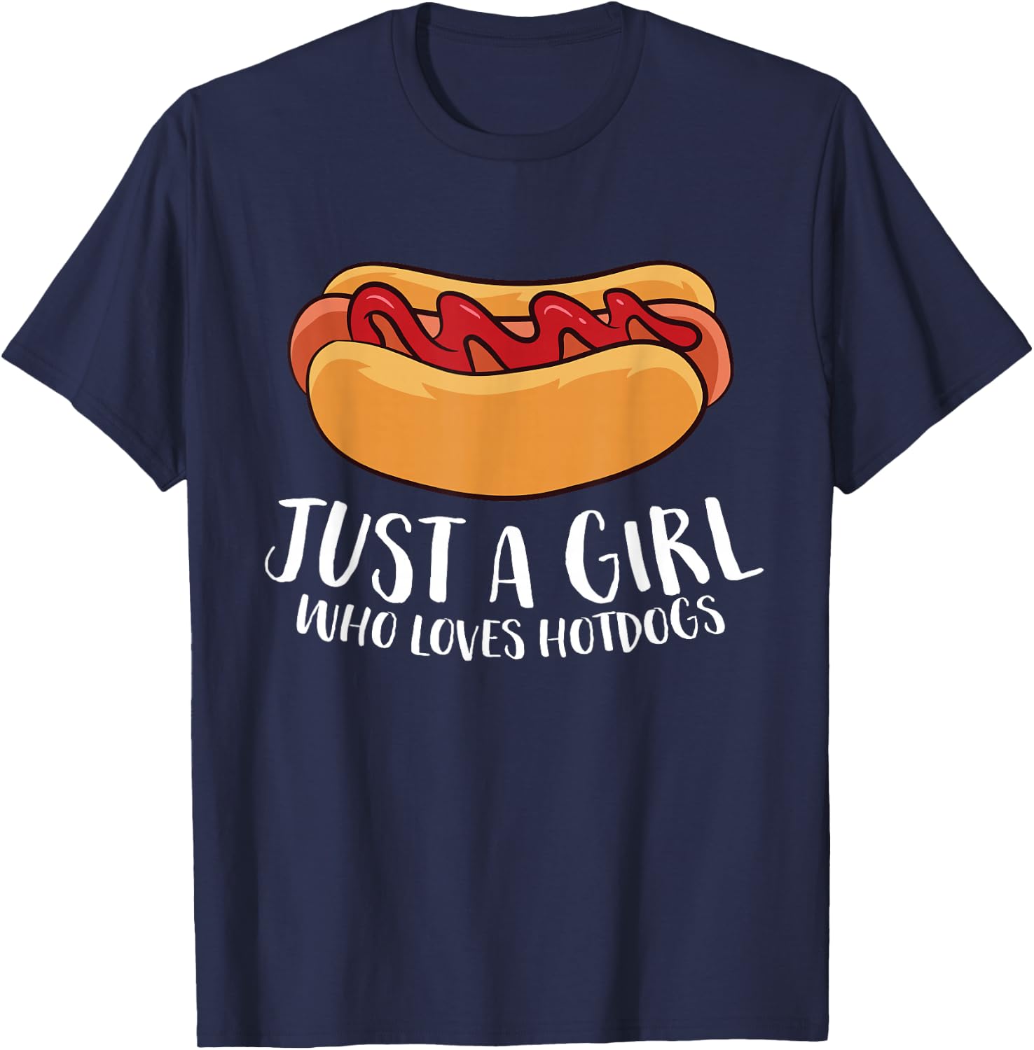 Just a Girl Who Loves Hotdogs Small T-Shirt - T-Shirt | Navy