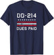 DD-214 Dues Paid US Military Veteran Alumni Served Flag T-Shirt - T-Shirt | Navy