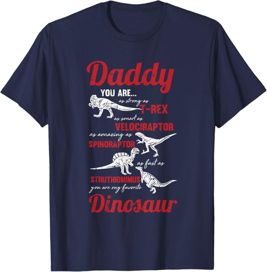 Daddy You Are My Favorite Dinosaur Fathers Day Son Daughter T-Shirt - T-Shirt | Navy