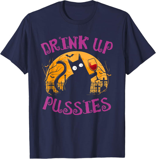 Drink Up Pussies Halloween Party Spook Black Cat Drinking T-Shirt - T-Shirt | Navy