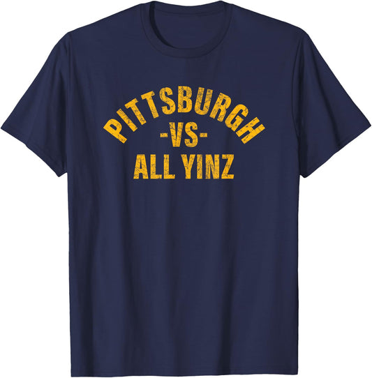 Retro Pittsburgh vs All Yinz Funny Pittsburghese souvenir T-Shirt - T-Shirt | Navy