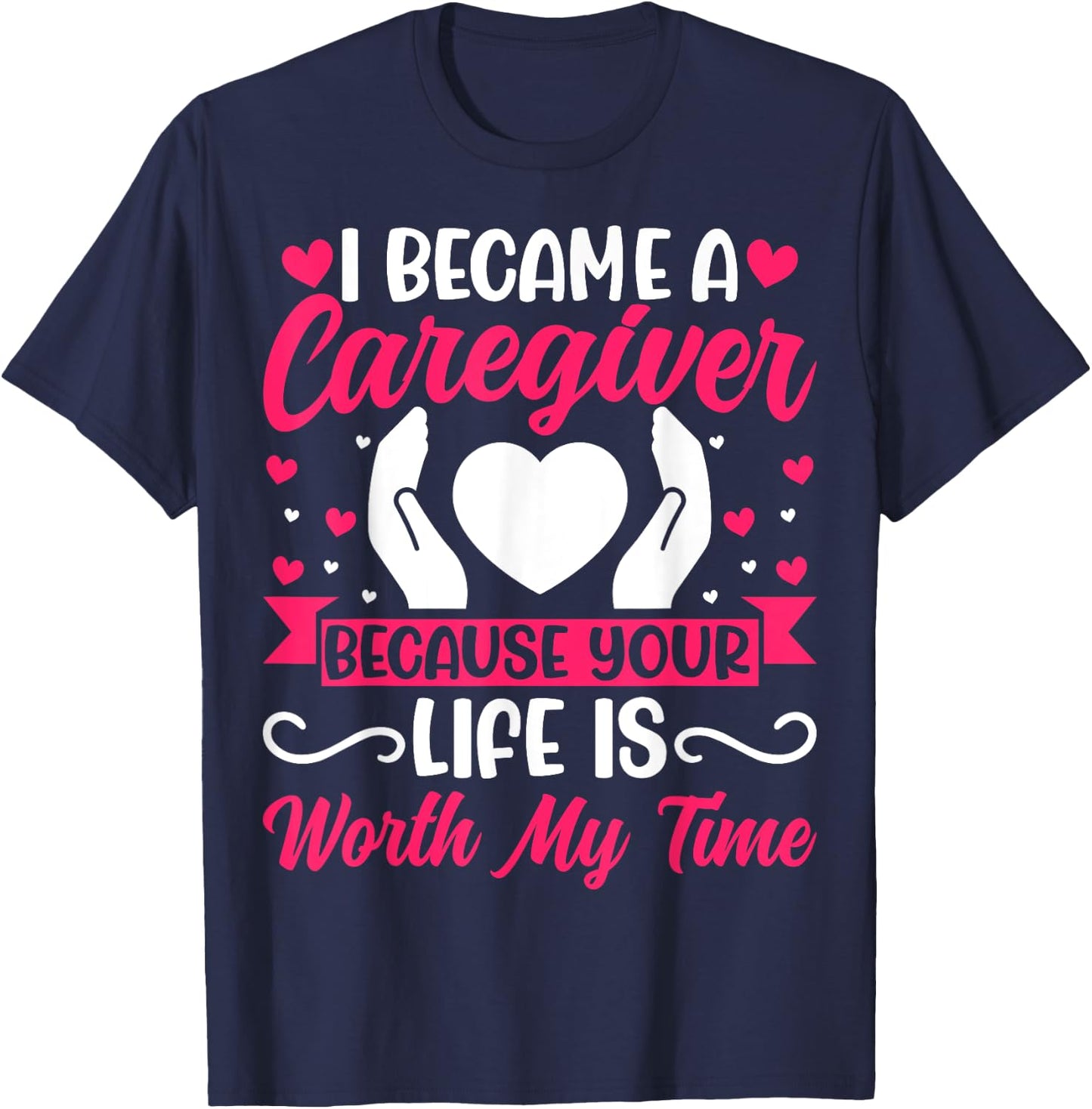 I Became a Caregiver - Funny Caregiver Nurse T-Shirt - T-Shirt | Navy